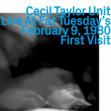 Cecil Taylor Unit - Live at Fat Tuesday's, February 9, 1980 '2024