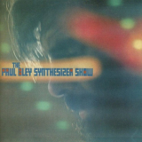 Paul Bley - The Paul Bley Synthesizer Show '2017