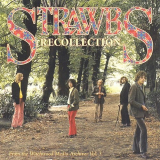 Strawbs - Recollection '1970/2006