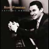 Russ Freeman - Safe At Home '2005