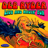 Deb Ryder - Live and Havin' Fun '2024