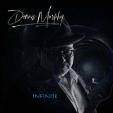 Dennis Murphy - Infinite '2024