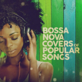 Various Artists - Bossa Nova Covers of Popular Songs '2024