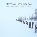Costantino Catena - Masters of Piano Tradition: Bach, Beethoven, Chopin, Mozart '2024