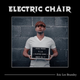 Eric Lee Brumley - Electric Chair '2024