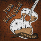 Tom Killner - Borrowed Time '2024