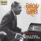 Erroll Garner - Closeup in Swing/A New Kind of Love '1997