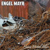 Engel Mayr - Heavy Metal Blues '2024