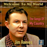 Jim Reeves - Welcome To My World '2024