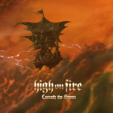 High On Fire - Cometh The Storm '2024