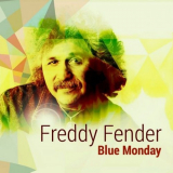Freddy Fender - Blue Monday '2012
