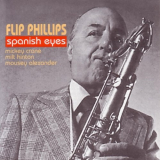 Flip Phillips - Spanish Eyes '1997