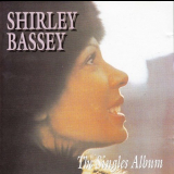 Shirley Bassey - The Shirley Bassey Singles Album '1992