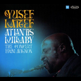 Yusef Lateef - Atlantis Lullaby: The Concert from Avignon '1972 [2024]