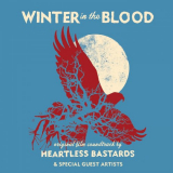 Heartless Bastards - Winter In The Blood '2024