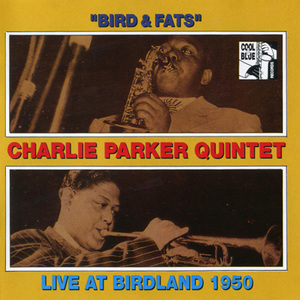 Bird & Fats Live At Birdland 1950