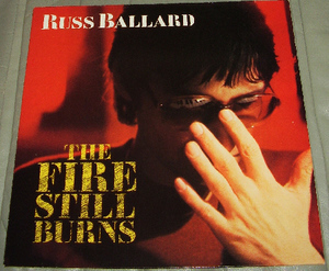 Russ Ballard the Fire Still Burns