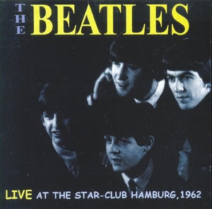 Live At The Star Club (hamburg 1962)