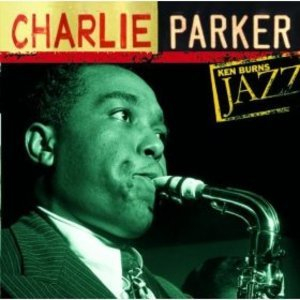 Ken Burns Jazz: Definitive Charlie Parker
