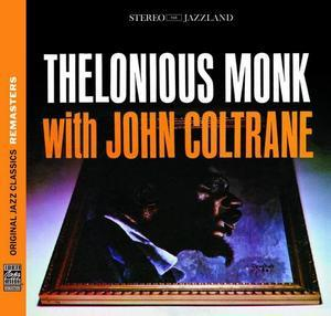 Thelonious Monk With John Coltrane (bonus track)