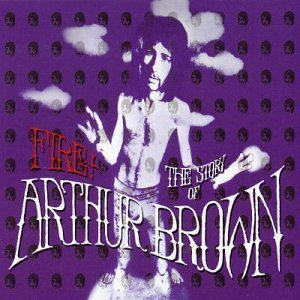 Fire - The Story Of Arthur Brown - Disc 2