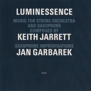 Luminessence - Music For String Orchestra And Saxophone
