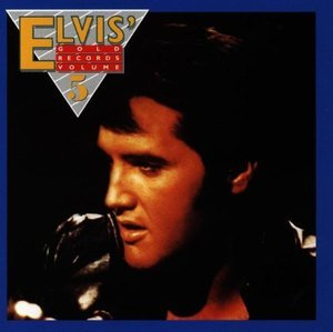 Elvis' Gold Records (Volume 5)