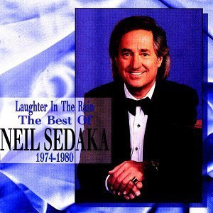 Laughter In The Rain - The Best Of Neil Sedaka 1974-1980