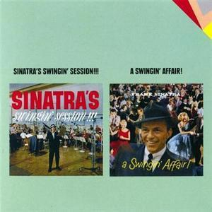Sinatra's Swingin' Session!!! + A Swingin' Affair!