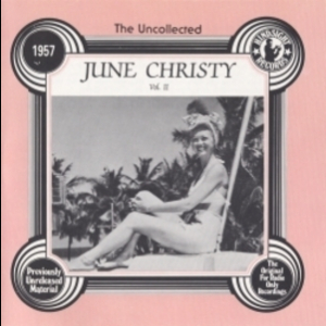 The Uncollected June Christy Vol II