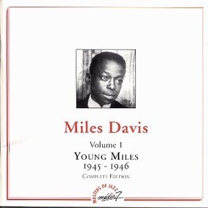 Young Miles Vol.1 (1945-1946) - Masters Of Jazz