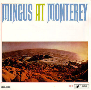 Mingus At Monterey (Japanese Edition)