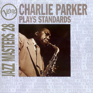 Jazz Masters 28 - Charlie Parker Plays Standards