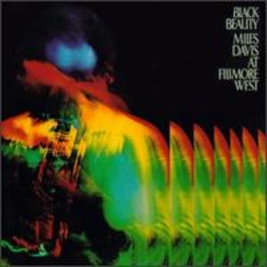 Black Beauty - Miles Davis At Fillmore West (2CD)
