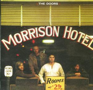 Morrison Hotel (1999 HDCD Remastered)