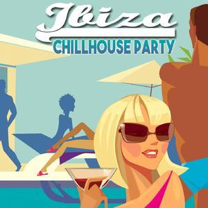 Ibiza Chillhouse Party