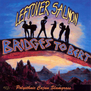 Bridges To Bert (1997 reissue)