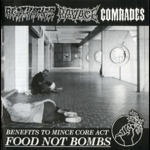 Agathocles & Ravage & Comarades - Food Not Bombs