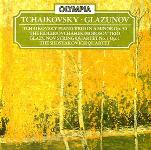 Tchaikovsky Piano Trio & Glazunov String Quartet No. 1