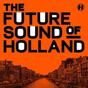 The Future Sound Of Holland EP