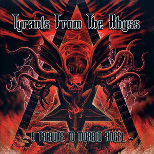 Tyrants From The Abyss (a Tribute To Morbid Angel)