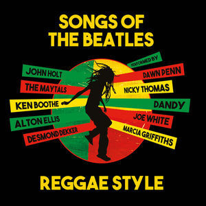 Songs Of The Beatles: Reggae Style