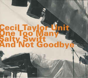 One Too Many Salty Swift And Not Goodbye