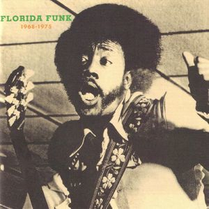Florida Funk Funk 45s From The Alligator State