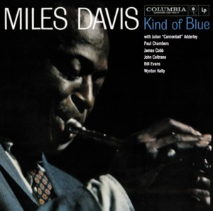 Kind Of Blue (Mono Remastered 2013)