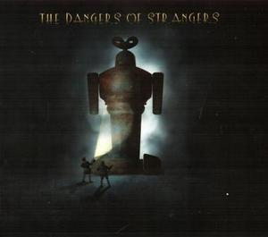 The Dangers Of Strangers : 20th Anniversary Edition