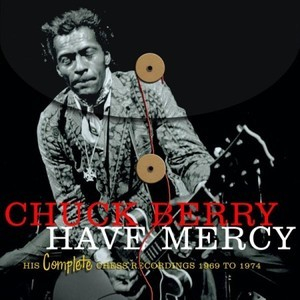 Have Mercy: His Complete Chess Recordings 1969-1974 (4CD)