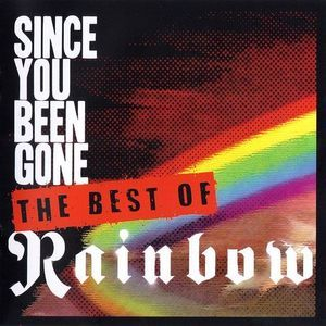 Since You Been Gone (the Besr Of Rainbow)