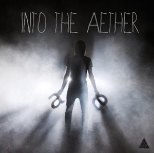 Into the Aether {EP}