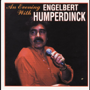 An Evening With Engelbert Humperdinck